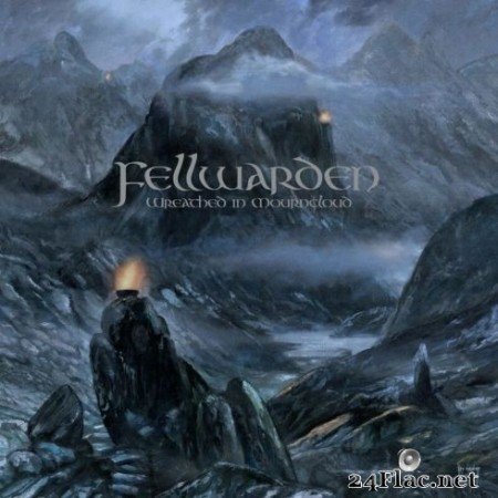 Fellwarden - Wreathed in Mourncloud (2020) FLAC