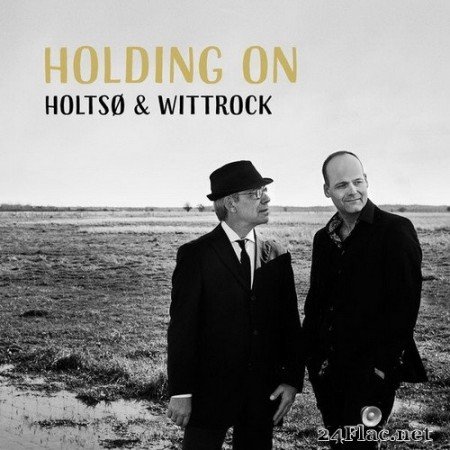 Holtsø & Wittrock - Holding On (2020) Hi-Res