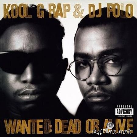 Kool G Rap & DJ Polo - Wanted: Dead or Alive (1990) FLAC
