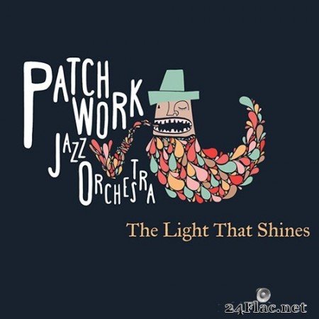 Patchwork Jazz Orchestra - The Light That Shines (2020) Hi-Res