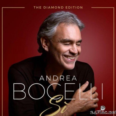 Andrea Bocelli - S&#236; Forever (The Diamond Edition) (2019) [FLAC (tracks)]