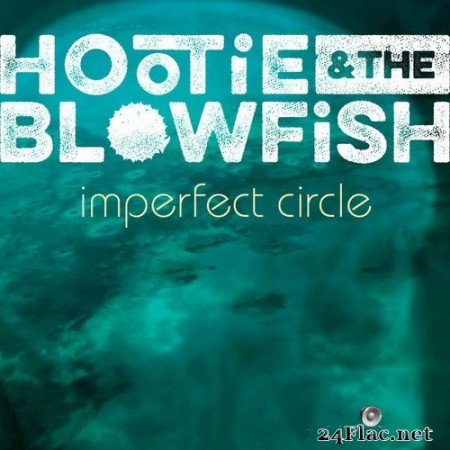 Hootie & The Blowfish - Imperfect Circle (Deluxe Edition) (2020) Hi-Res