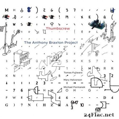 Thumbscrew (Tomas Fujiwara,Mary Halvorson, Michael Formanek) - The Anthony Braxton Project (2020) Hi-Res