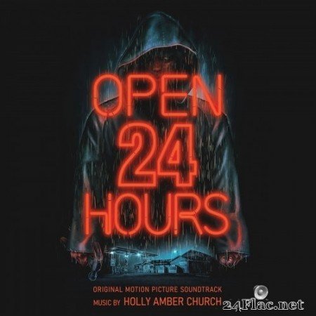 Holly Amber Church - Open 24 Hours: Original Motion Picture Soundtrack (2020) Hi-Res