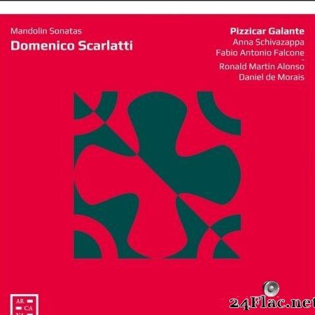 Pizzicar Galante - Scarlatti: Mandolin Sonatas (2019) [FLAC (tracks)]