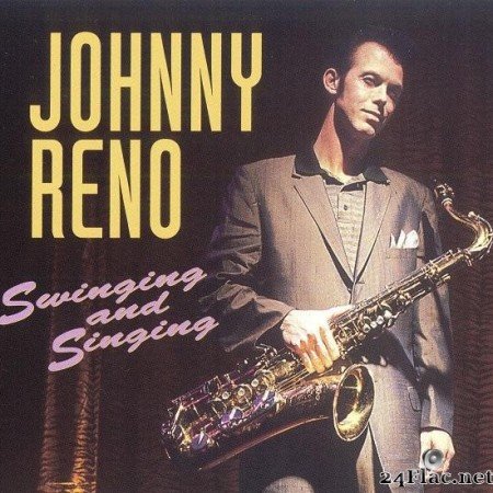 Johnny Reno - Swinging and Singing (1997) [FLAC (tracks)]