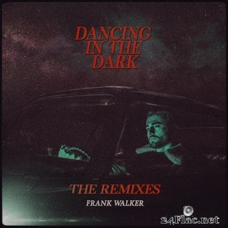 Frank Walker - Dancing In The Dark (Remixes) (2020) Hi-Res