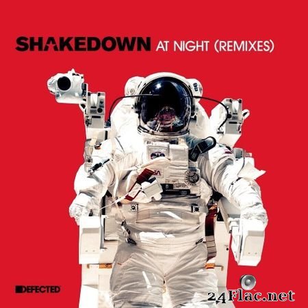 Shakedown - At Night (Remixes) [Defected (DFTD050D2)] (2018) FLAC (tracks)