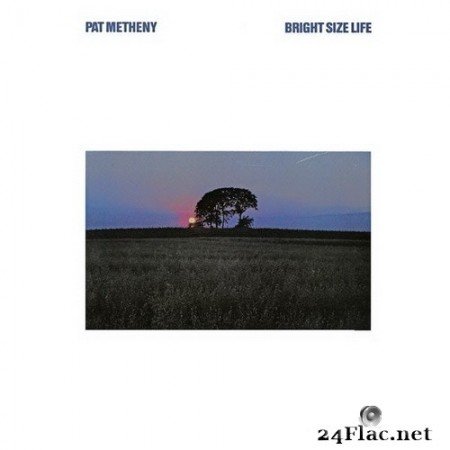 Pat Metheny - Bright Size Life (2020) Hi-Res