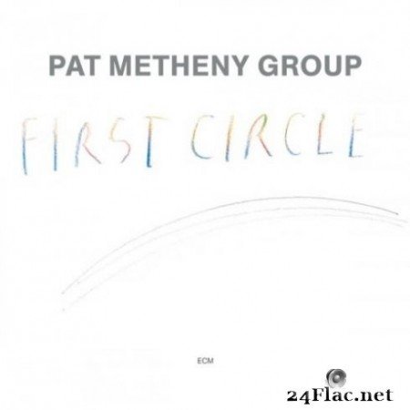Pat Metheny Group - First Circle (Remastered) (2020) Hi-Res