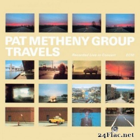 Pat Metheny Group - Travels (Remastered) (2020) Hi-Res