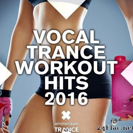 VA - Vocal Trance Workout Hits 2016 (2016) [FLAC (tracks)]