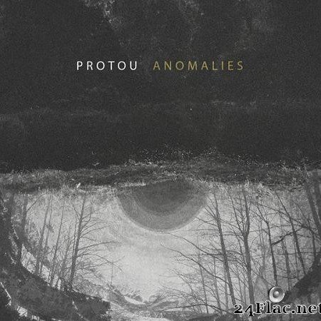 ProtoU - Anomalies (2019)  [FLAC (tracks)]
