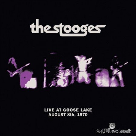 The Stooges - Live at Goose Lake: August 8th 1970 (2020) Hi-Res