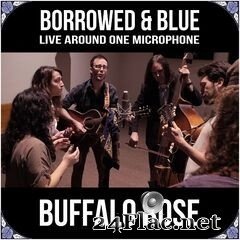 Buffalo Rose - Borrowed & Blue: Live Around One Microphone (2020) FLAC