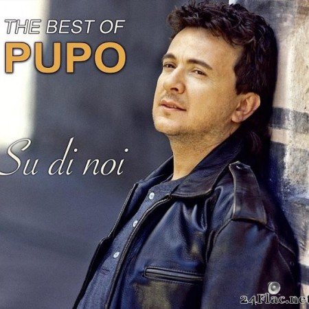 Pupo - Su di noi - The Best of Pupo (2020) [FLAC (tracks)]