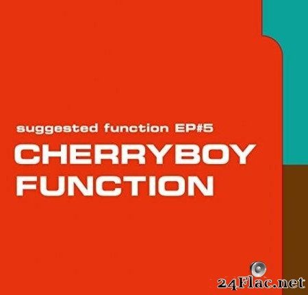 Cherryboy Function - Suggested Function EP#5 (2020) [FLAC (tracks + .cue)]