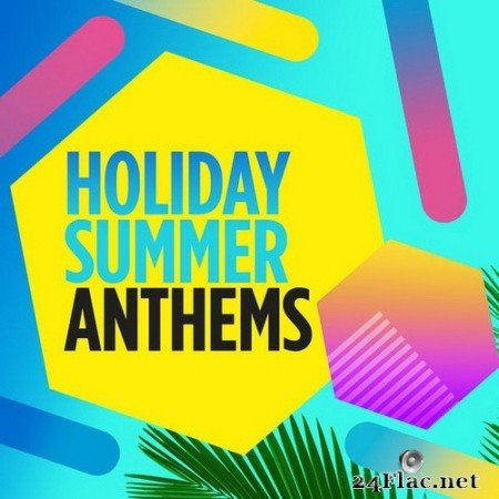 VA - Holiday Summer Anthems (2020) Hi-Res