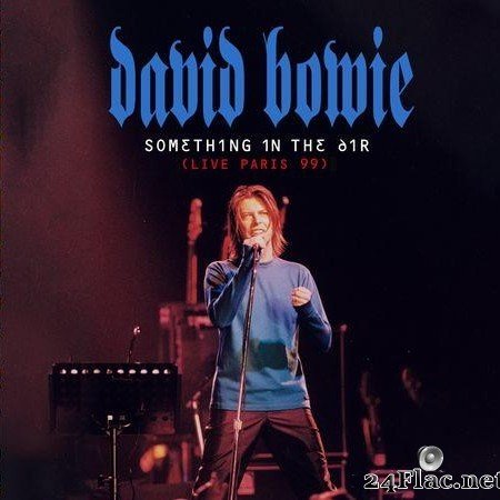 David Bowie - Something In The Air (Live Paris 99) (2020) [FLAC (tracks)]