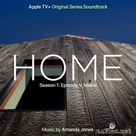 Amanda Jones - Home: Season 1: Episode V, Maine (Apple TV+ Original Series Soundtrack) (2020) Hi-Res