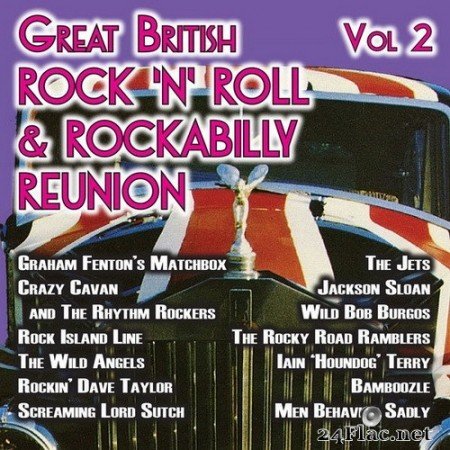 VA - The Great British Rock ‘n’ Roll & Rockabilly Reunion, Vol. 2 (2020) Hi-Res