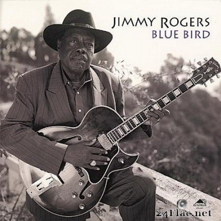 Jimmy Rogers - Blue Bird (1994/2012) SACD + Hi-Res