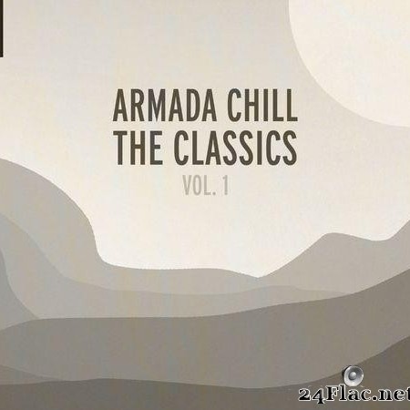VA - Armada Chill – The Classics (Vol. 1) (2020) [FLAC (tracks)]