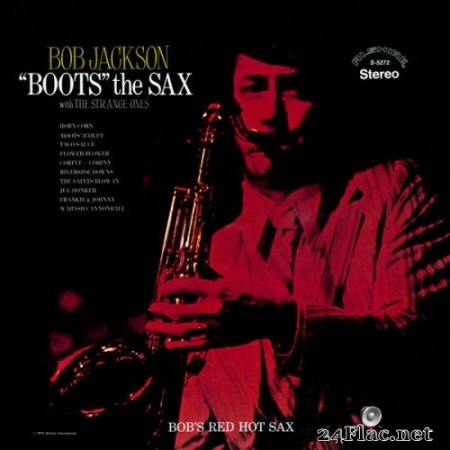 Bob Jackson - Bob Jackson &quot;Boots&quot; the Sax (with The Strange Ones) (Remastered) (1972/2020) Hi-Res