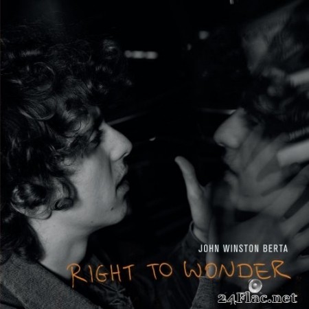 John Winston Berta - Right to Wonder (2020) Hi-Res
