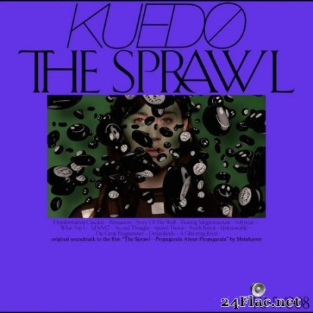 Kuedo - The Sprawl: Propaganda About Propaganda (2020) Hi-Res