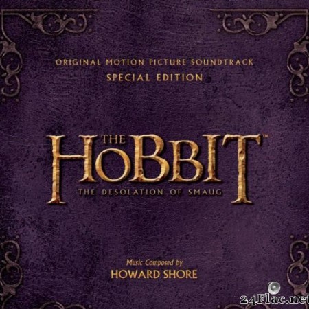 Howard Shore - The Hobbit - The Desolation Of Smaug (Special Edition) (2013) [FLAC (tracks)]