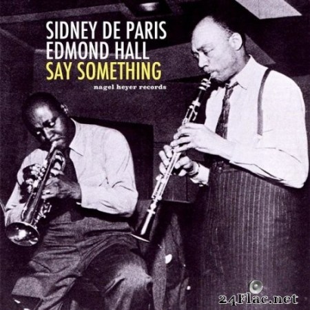 Sidney De Paris & Edmond Hall - Say Something (2020) Hi-Res