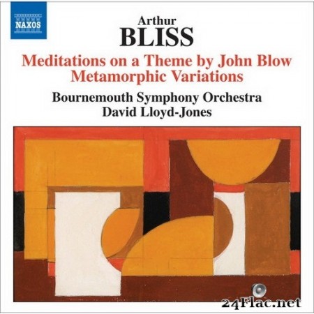 David Lloyd-Jones, Bournemouth Symphony Orchestra - Bliss - Meditations on a Theme by John Blow (2010) Hi-Res