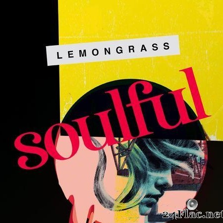 Lemongrass - Soulful  (2020) [FLAC (tracks)]