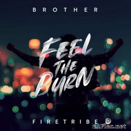 Brother Firetribe - Feel the Burn (2020) FLAC
