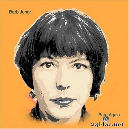 Barb Jungr - Bare Again (2007) Hi-Res