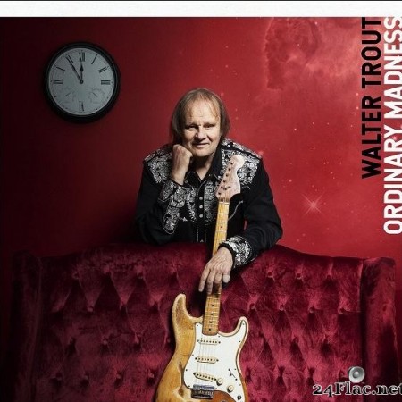 Walter Trout - Ordinary Madness (2020) [FLAC (tracks + .cue)]