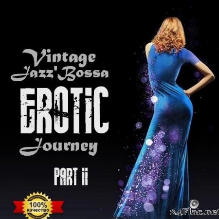 VA - Vintage Jazz'Bossa EROTIC Journey, Part.II (2020) [FLAC (tracks)]