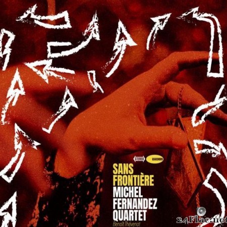 Michel Fernandez Quartet - Sans Fronti&#232;re (2020) [FLAC (tracks + .cue)]
