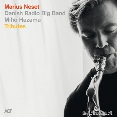 Marius Neset, Danish Radio Big Band & Miho Hazama - Tributes (2020) Hi-Res