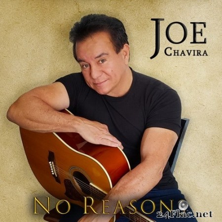 Joe Chavira - No Reasons (2020) Hi-Res