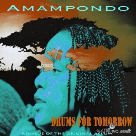 Amampondo - Drums for Tomorrow (Re-Issue) (2020) Hi-Res