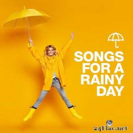 VA - Songs For A Rainy Day (2020) Hi-Res