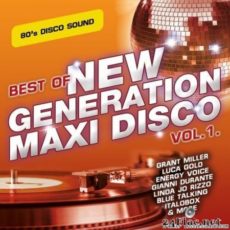 VA - Best of New Generation Maxi Disco Vol. 1 (2020) [FLAC (tracks)]