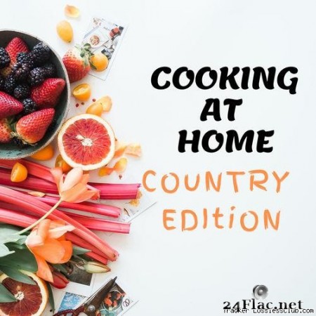 VA - Cooking At Home - Country Edition (2020) [FLAC (tracks)]