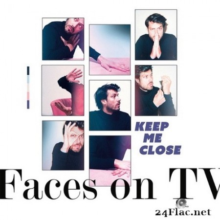 Faces on TV - Keep Me Close (2020) Hi-Res