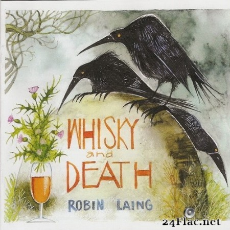 Robin Laing - Whisky and Death (2016/2020) Hi-Res