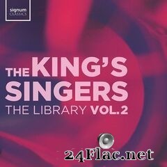 The King’s Singers - The Library, Vol. 2 (2020) FLAC