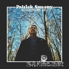 Patrick Sweany - Get That Feeling, Vol. I (2020) FLAC