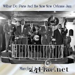 Wilbur De Paris and His New New Orleans Jazz - Marchin’ And Swingin’ (Remastered) (2020) FLAC